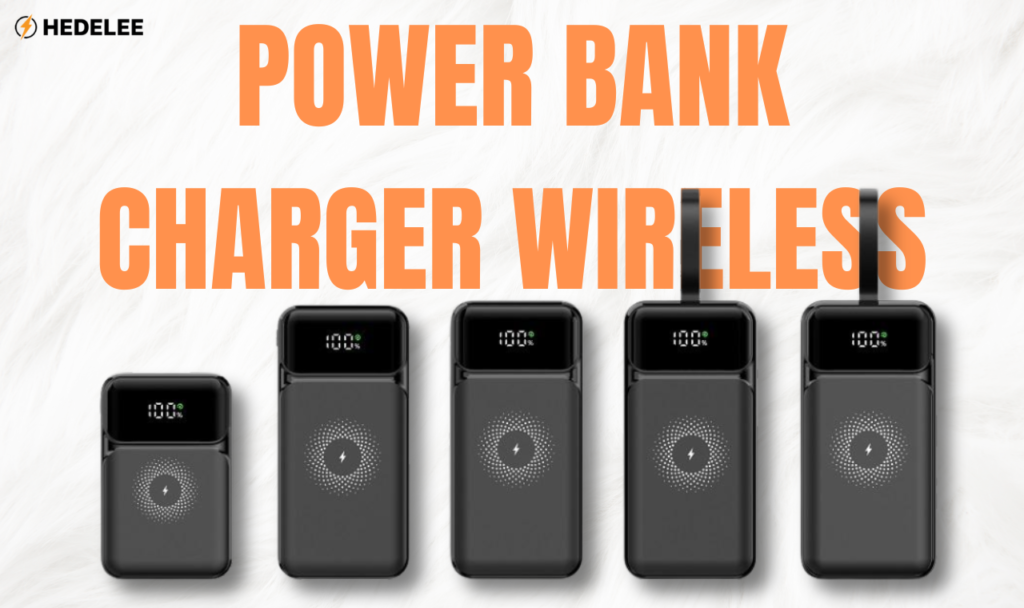 Power Bank Charger Wireless How to Choose the Best Wireless Power Bank in 2026