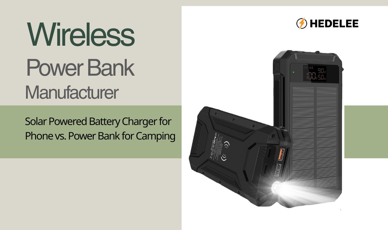 Solar Powered Battery Charger for Phone vs. Power Bank for Camping