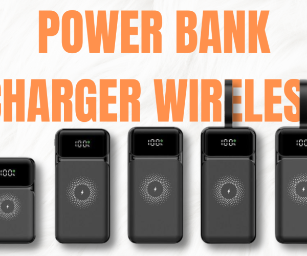 Power Bank Charger Wireless How to Choose the Best Wireless Power Bank in 2026